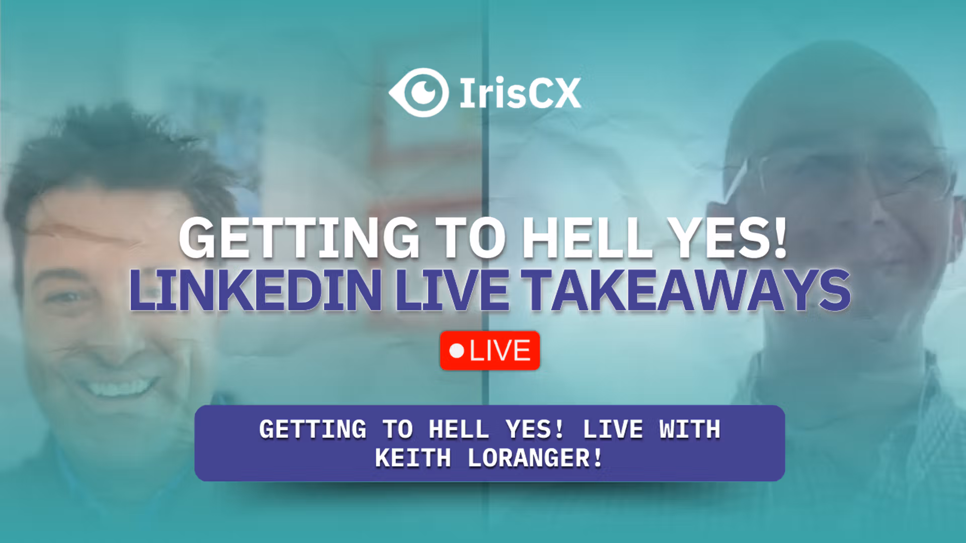Visual representation of main takeaways from a LinkedIn Live event between Keith Loranger and Guillermo Salazar, emphasizing key insights and highlights shared.