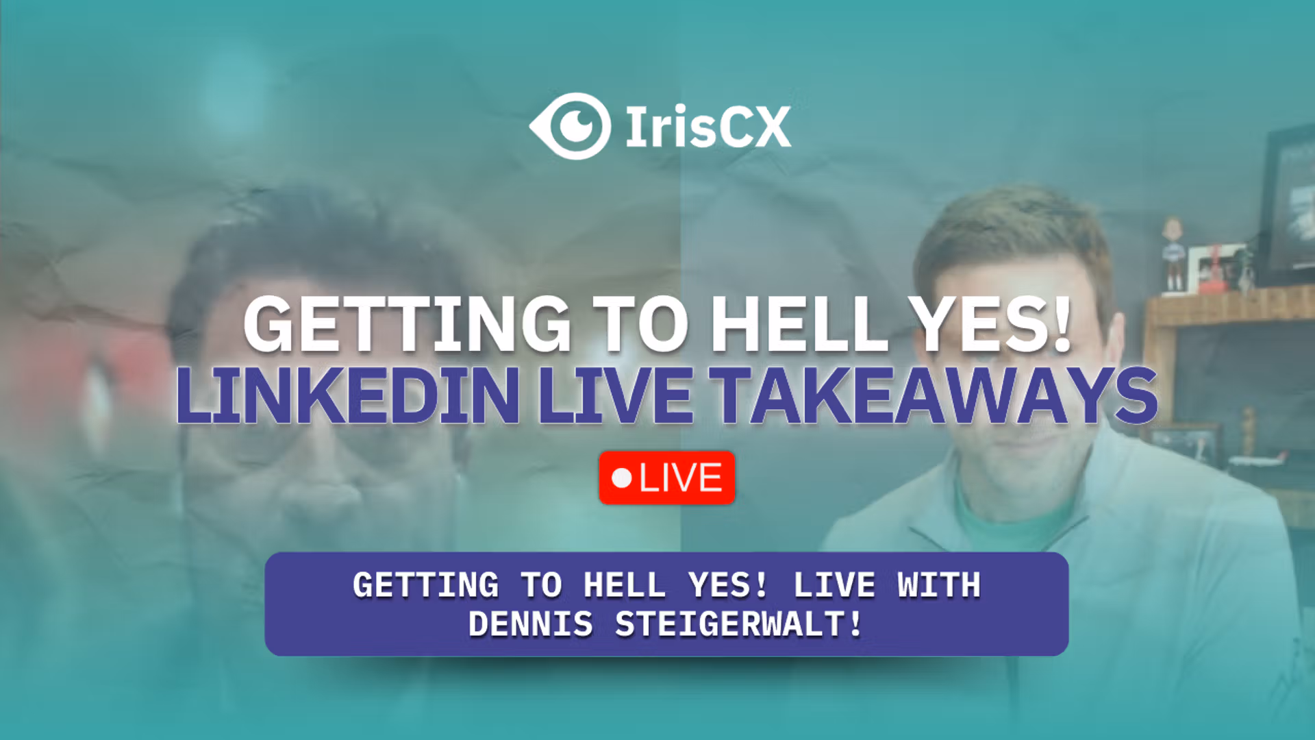 Visual representation of main takeaways from a LinkedIn Live event between Dennis Steigerwalt and Guillermo Salazar, emphasizing key insights and highlights shared.