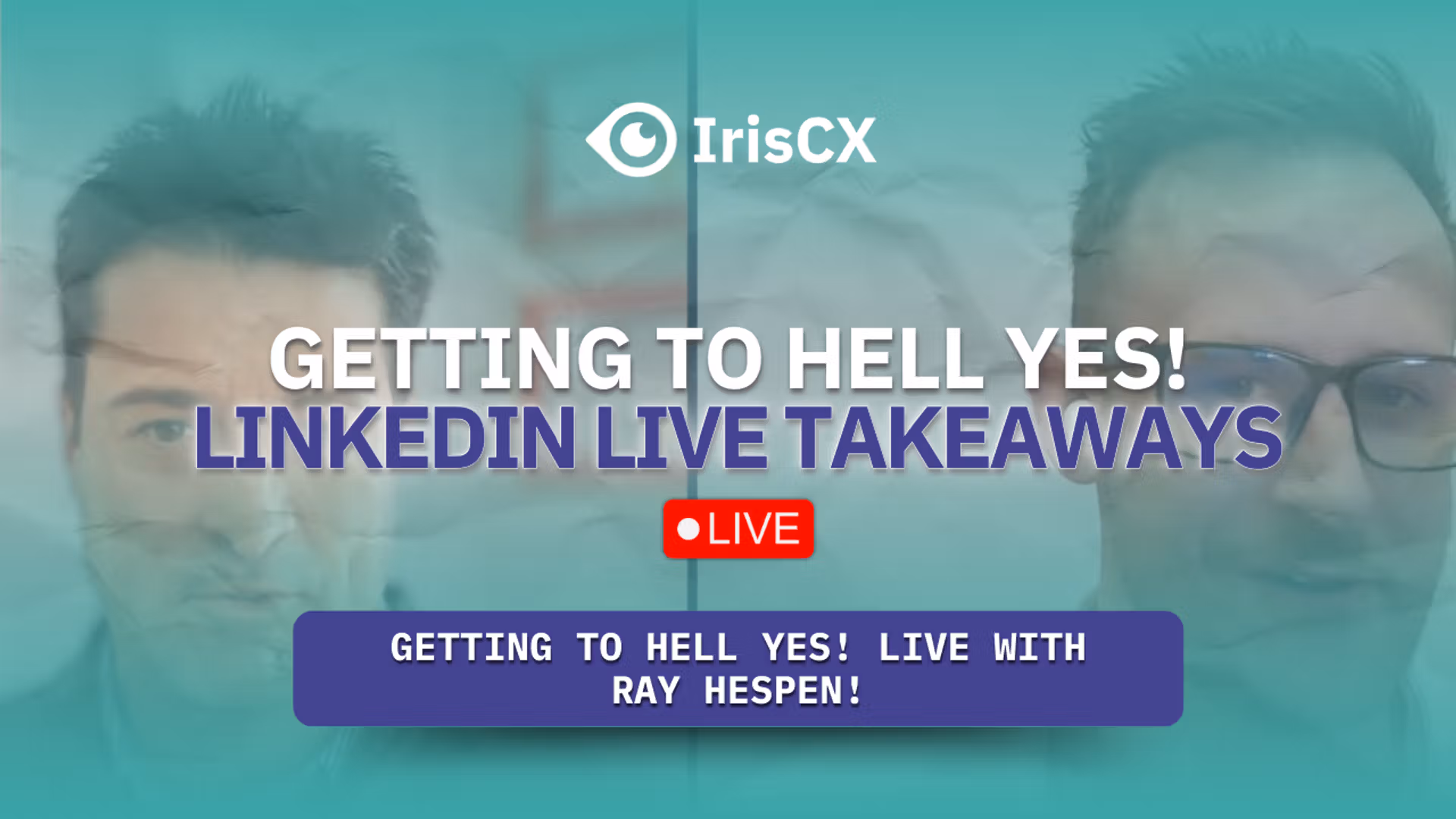 Visual representation of main takeaways from a LinkedIn Live event between Ray Hespen and Guillermo Salazar, emphasizing key insights and highlights shared.