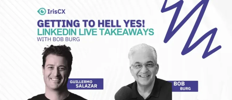 From Broadcasts to Buy-Ins – How Bob Burg Gets to “Hell Yes!” in Sales