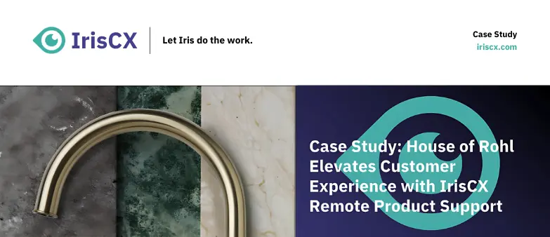 Case Study: House of Rohl Elevates Customer Experience with IrisCX Remote Product Support